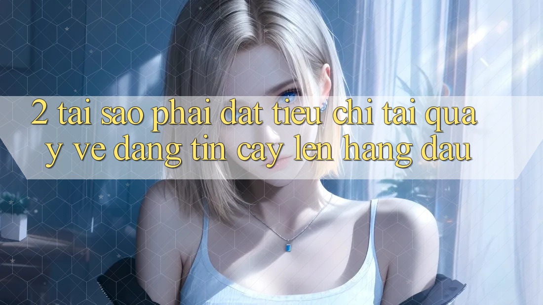 2. Tại Sao Phải Đặt Tiêu Chí “Tải quay về Đáng tin cậy” Lên Hàng Đầu? 2. Tại Sao Phải Đặt Tiêu Chí “Tải quay về Đáng tin cậy” Lên Hàng Đầu?