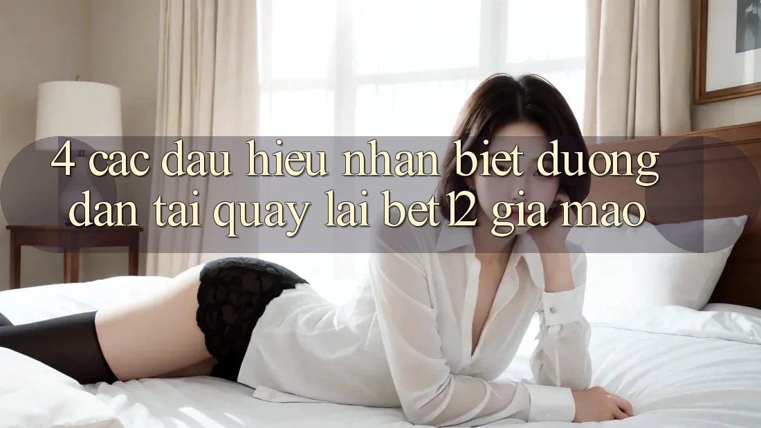 4. Các Dấu Hiệu Nhận Biết Đường dẫn Tải quay lại bet12 Giả Mạo