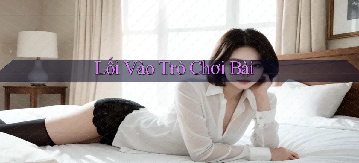 Lối vào Trò chơi bài